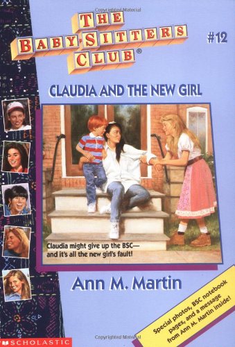 Claudia And The New Girl (Baby-Sitters Club: Collector's Edition) (9780590251679) by Martin, Ann M.