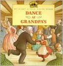 9780590252188: Dance At Grandpa's (My First Little House Books) (My Fist Little House Books)