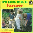 9780590254823: I'm Going to Be a Farmer (Read With Me/I'm Going to Be)