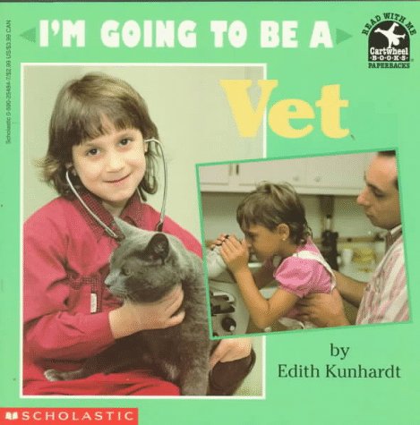 Stock image for I'm Going to Be a Vet for sale by Better World Books