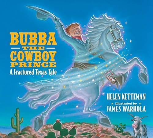 Beispielbild fr Bubba, the Cowboy Prince: A Fractured Texas Fale zum Verkauf von ThriftBooks-Atlanta