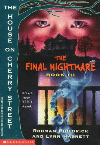 Stock image for The Final Nightmare: Book III : The House on Cherry Street for sale by Wonder Book