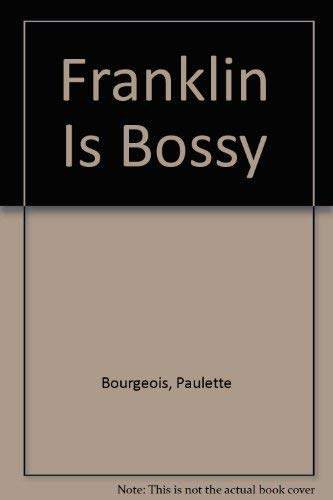 9780590257640: Franklin Is Bossy