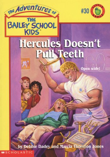 9780590258098: Hercules Doesn't Pull Teeth (Adventures of the Bailey School Kids)