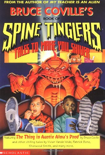 Stock image for Bruce Coville's Book of Spine Tinglers: Tales to Make You Shiver for sale by Ergodebooks