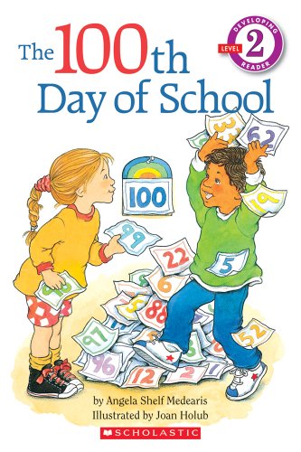 9780590259446: Scholastic Reader Level 2: The 100th Day of School