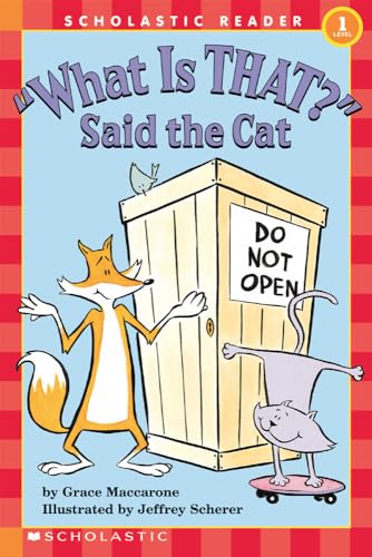 9780590259453: What Is That? Said the Cat (Scholastic Reader, Level 1)