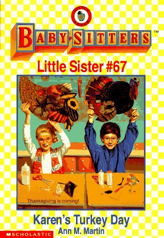 Stock image for Karen's Turkey Day (Baby-Sitters Little Sister # 67) for sale by Gulf Coast Books