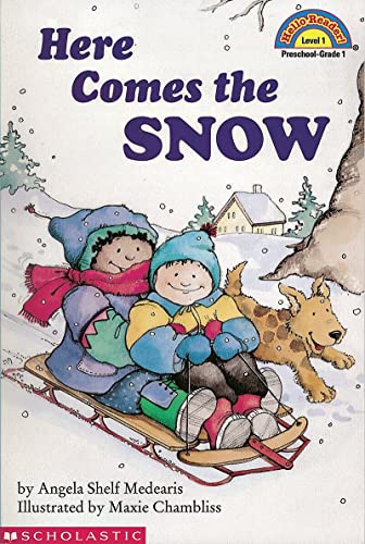 Here Comes the Snow (Hello Reader!, Level 1) (9780590262668) by Angela Shelf Medearis