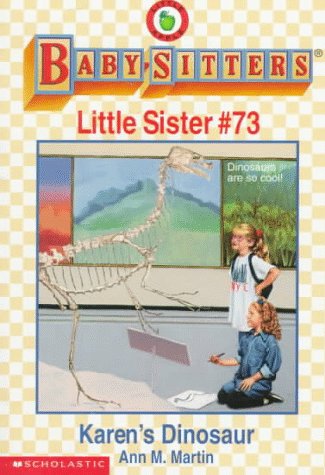 Stock image for Karen's Dinosaur (Baby-Sitters Little Sister, No.73) for sale by BooksRun