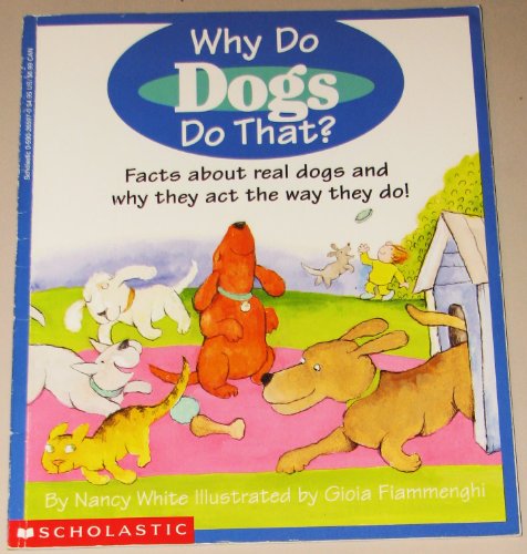 Stock image for Why Do Dogs Do That? for sale by Goodwill of Colorado