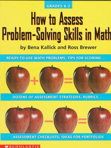 Stock image for How to Assess Problem-Solving Skills in Math (Grades K-2) for sale by Reliant Bookstore