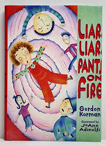 Stock image for Liar, Liar, Pants on Fire for sale by Better World Books