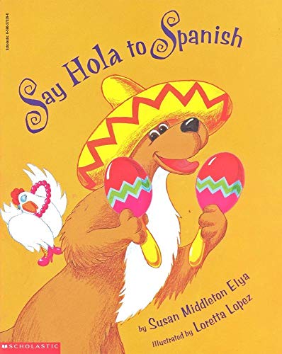 Stock image for Say Hola to Spanish for sale by Better World Books