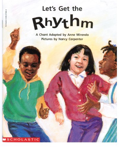 Stock image for Let's get the rhythm: A chant (Beginning literacy) for sale by SecondSale