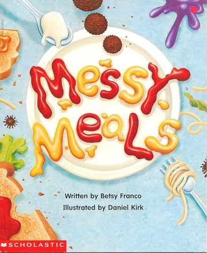 Stock image for Messy Meals (Beginning Literacy, Stage B) for sale by Orion Tech