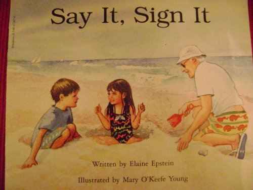 Imagen de archivo de Say It, Sign It a la venta por SecondSale