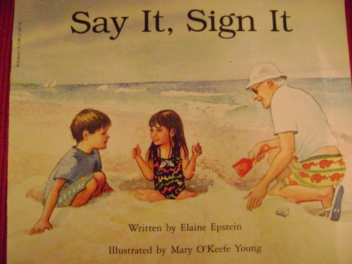 Stock image for Say It, Sign It for sale by SecondSale