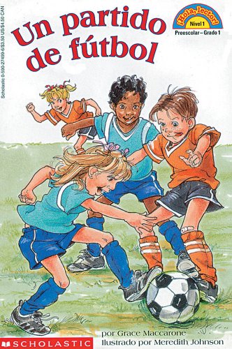 Un partido de futbol (Hello Reader) (Spanish Edition) (9780590274999) by Maccarone, Grace