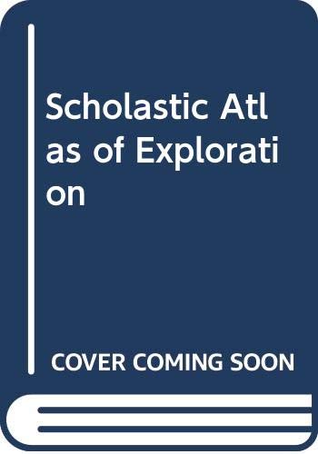 Stock image for Scholastic Atlas of Exploration for sale by Better World Books