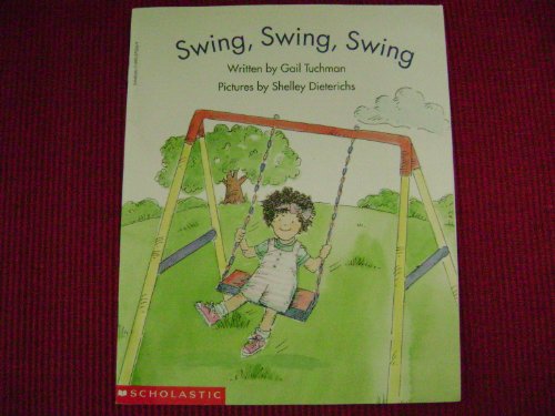 9780590275569: Swing, swing, swing (Beginning literacy)