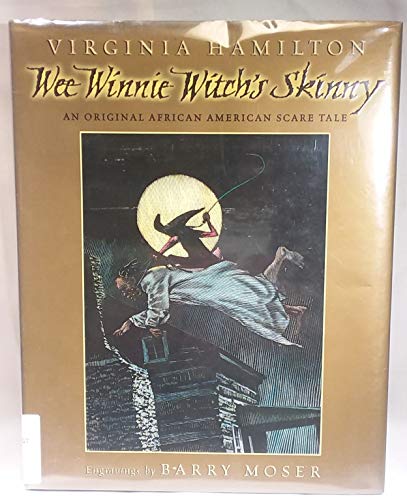 Wee Winnie Witch's Skinny: An Original African American Scare Tale