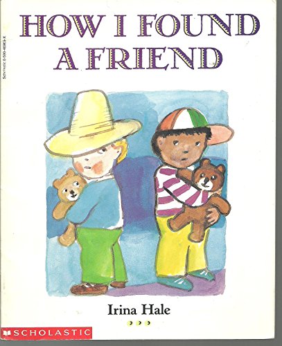 Stock image for How I Found a Friend for sale by Wonder Book