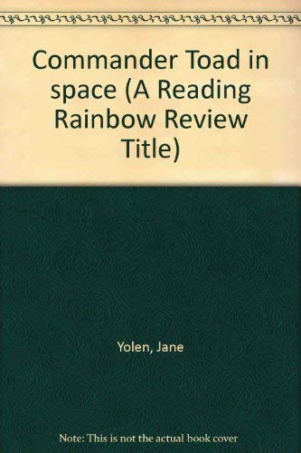 Stock image for Commander Toad in space (A Reading Rainbow Review Title) for sale by Half Price Books Inc.