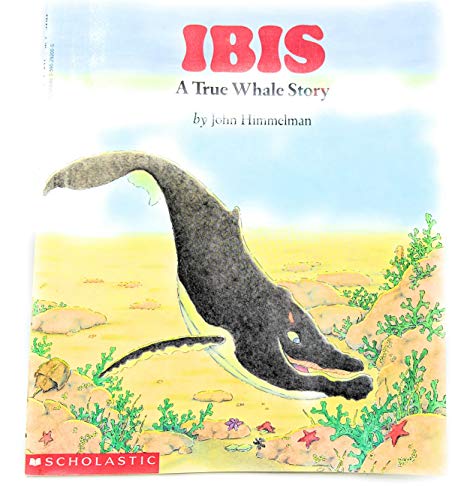 9780590292009: ibis-a-true-whale-story