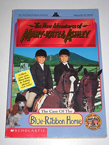 The Case of the Blue-Ribbon Horse (New Adventures of Mary-Kate and Ashley) (9780590293099) by Swobud, I. K.