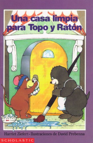 Beispielbild fr Una Casa Limpia Para Topo Y Raton (Spanish Edition) zum Verkauf von Better World Books