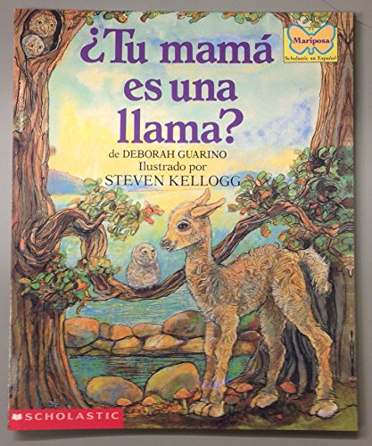 Stock image for Scholastic/Mariposa - ¿Tu mamá es una llama? for sale by HPB-Ruby