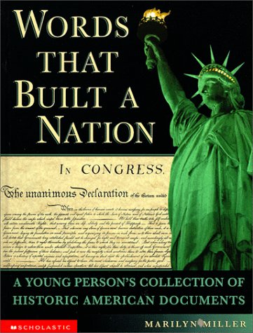 Beispielbild fr Words That Built a Nation: A Young Person's Collection of Historic American Documents zum Verkauf von SecondSale
