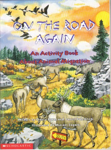 On The Road Again, An Activity Book About Animal Migration (9780590299091) by Dancy Burns