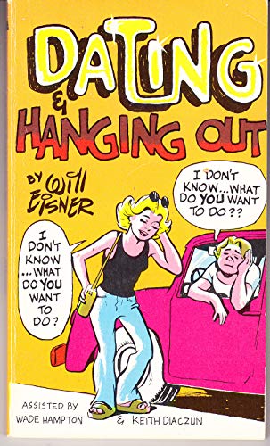 Stock image for Dating and Hanging Out for sale by Wonder Book