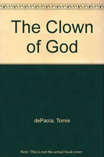 The Clown of God by Tomie dePaola The Clown of God by Tomie dePaola