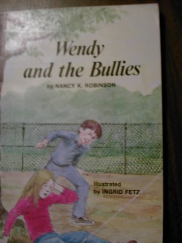 Beispielbild fr Wendy and the Bullies zum Verkauf von Jenson Books Inc