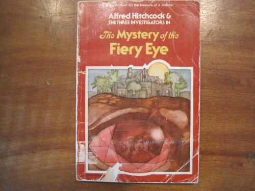 Stock image for The Mystery of the Fiery Eye (Alfred Hitchcock and The Three Investigators) for sale by ThriftBooks-Dallas