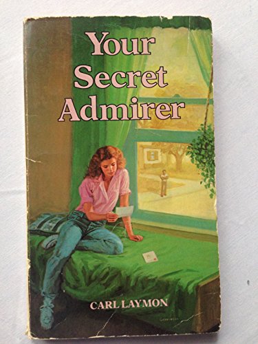 9780590303521: Your Secret Admirer