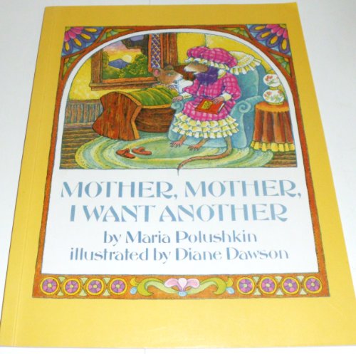 Stock image for Mother, Mother, I Want Another for sale by Wonder Book