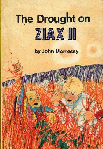 9780590303828: The Humans of Ziax II-The Drought of Ziax II