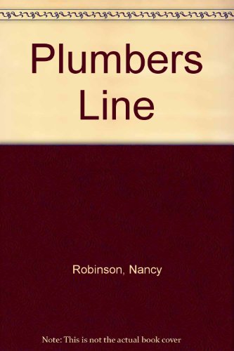 Plumbers Line (9780590305563) by Robinson, Nancy