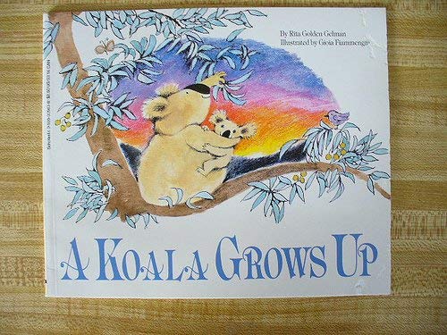 Beispielbild fr A Koala Grows Up zum Verkauf von Better World Books