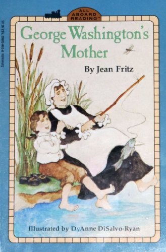 Beispielbild fr George Washington's Mother (All-Aboard Reading, Level 3) zum Verkauf von Better World Books