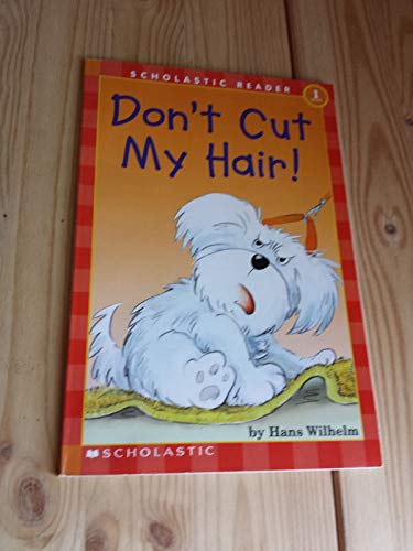 9780590307000: Don't Cut My Hair! (Hello Reader! Level 1)