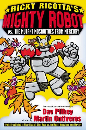 9780590307215: Ricky Ricotta's Mighty Robot vs. the Mutant Mosquitoes from Mercury: Giant Robot vs. the Mutant Mosquitoes from Mercury