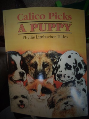 Stock image for Calico Picks A Puppy for sale by Gulf Coast Books