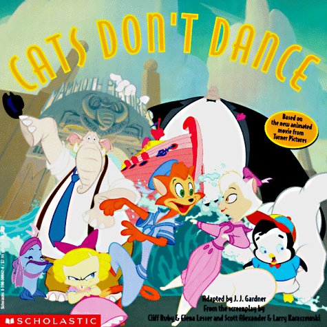 Cats Don't Dance (9780590308427) by Gardner, J. J.; Ruby, Cliff