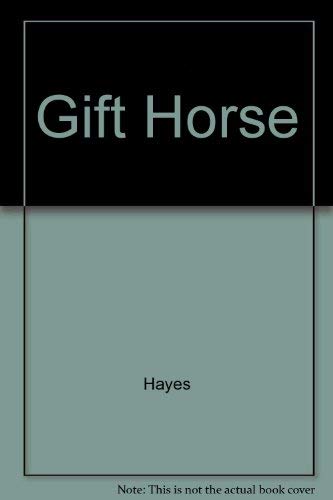 Stock image for The Gift Horse for sale by Top Notch Books