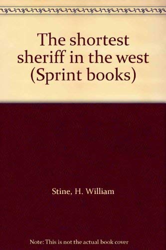 The Shortest Sheriff in the West (Sprint) (9780590309721) by H. William Stine; Megan Stine